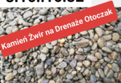 Rzeszów kamień otoczak na drenaże odwodnienia 8..16..16.32 Tel 660175285